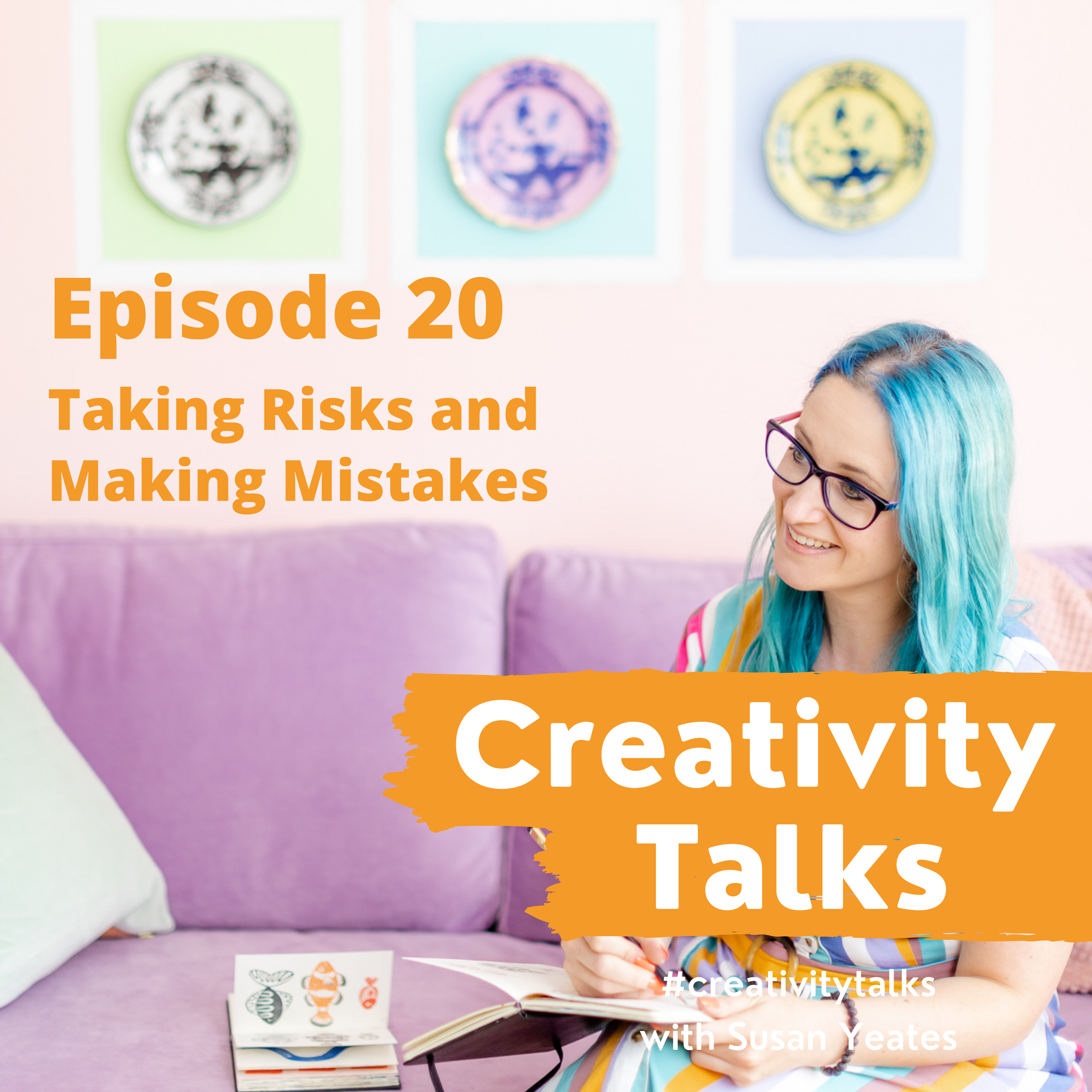 Creativity Talks 20: Taking Risks and Making Mistakes