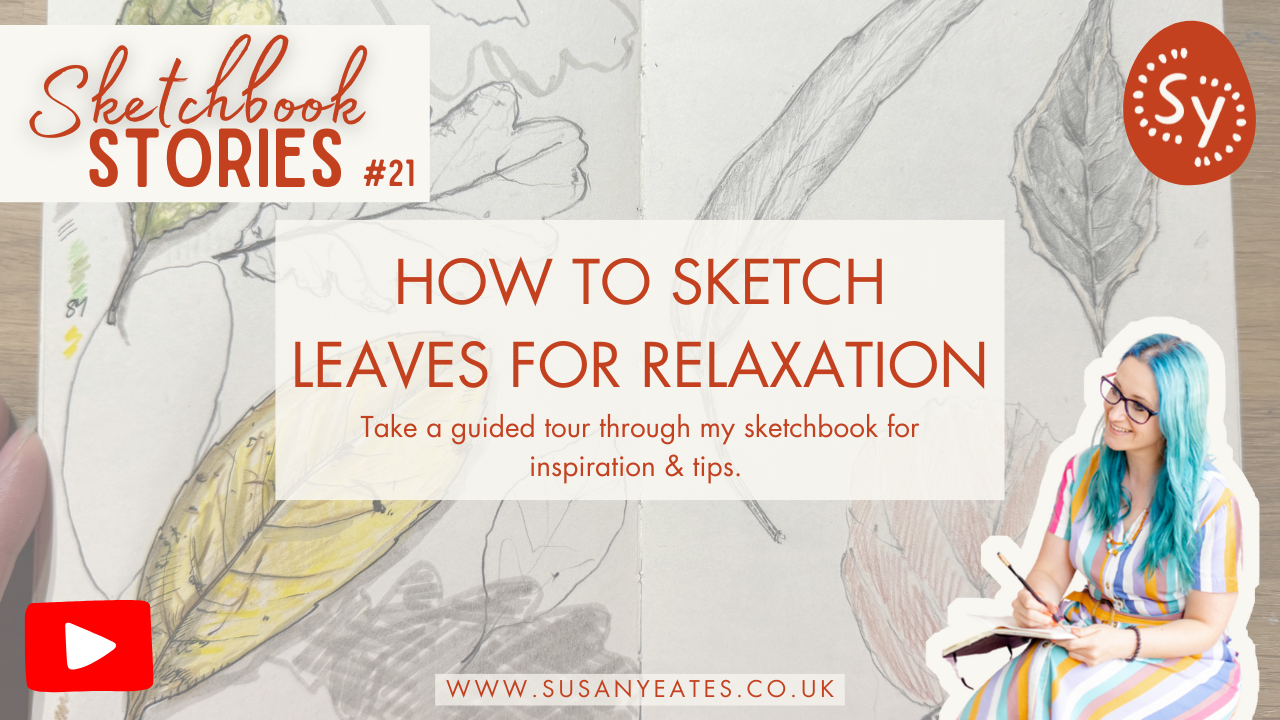 How to Sketch Leaves for Relaxation - Sketchbook Stories Episode 21