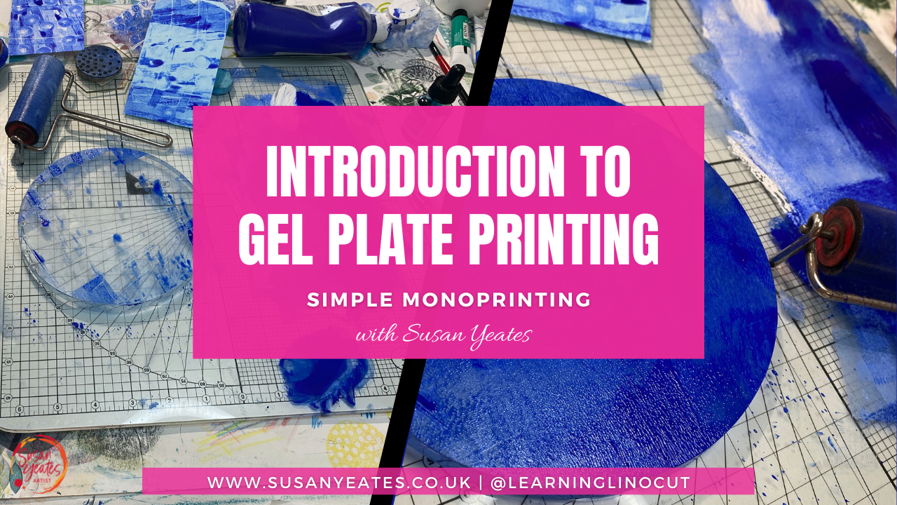 An Introduction to Gel (Gelli) Plate Printing with Susan Yeates